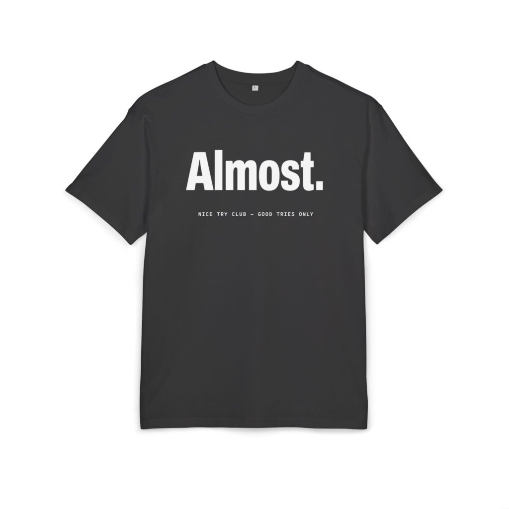Almost Tee